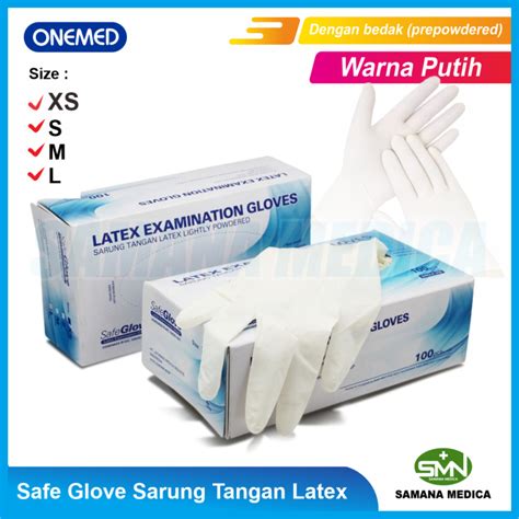 Safe Glove Sarung Tangan Latex Powdered Non Steril Onemed Xs S M