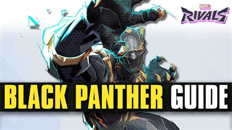 Marvel Rivals Black Panther Guide Real Matches Skills Abilities