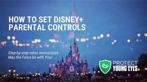 Disney Plus Parental Controls Guide for Parents | Protect Young Eyes