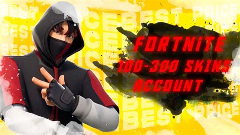 Fortnite Random Account 100 300 SKINS