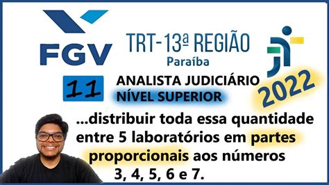 Prova do TRT PB 2022 FGV SUPERIOR QUESTÃO 11 Como calcular