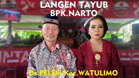 Live LANGEN TAYUB BPK NARTO DS PELEM KEC WATULIMO YouTube