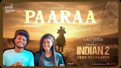 Indian 2 Paaraa Lyric Video Reaction Kamal Haasan Shankar Anirudh