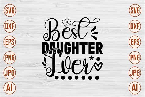 Best Daughter Ever SVG Graphic by Trendy SVG Gallery · Creative Fabrica