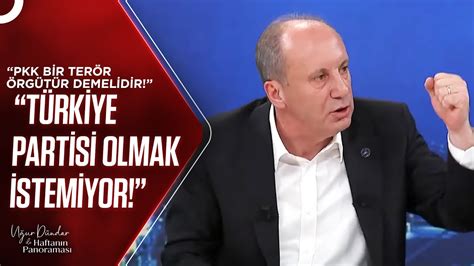 Muharrem İnce nin HDP ye Bakış Açısı Nasıl Uğur Dündar ile Haftanın