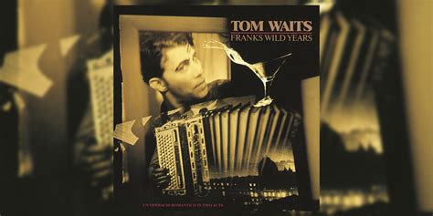 READERS POLL RESULTS Your Favorite Tom Waits Album Of All Time Revealed