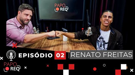 RENATO FREITAS DEPUTADO ESTADUAL DO PARANÁ PAPO REQ ep02 YouTube