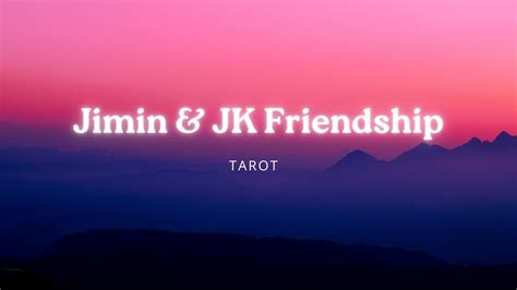 Tarot Reading Jimin Jungkook Friendship YouTube