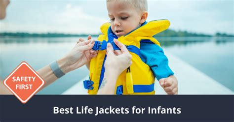 Best Infant Life Jacket For 1 Year Old Baby: 10 Picks