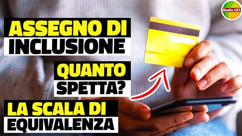 Assegno Di INCLUSIONE Quanto SPETTA La SCALA Di EQUIVALENZA YouTube