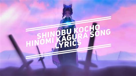 SHINOBU KOCHO HINOMI KAGURA SONG LYRICS YouTube