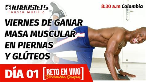 VIERNES DE GANAR MASA MUSCULAR EN PIERNAS Y GLUTEOS YouTube