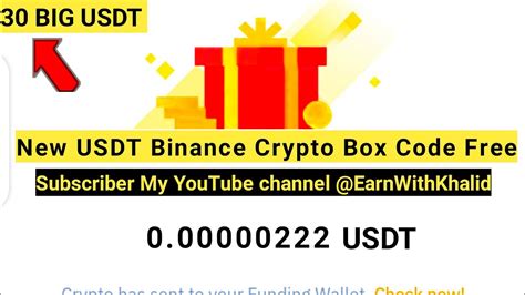 Today Big Usdt Crypto Box Code Free Binance Crypto Box Code Today