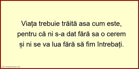 Mesaje Frumoase Despre Viata Viata Trebuie Traita Asa Cum Este