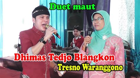 Duet Dhimas Tedjo Blangkon Di Acara Mantenan YouTube