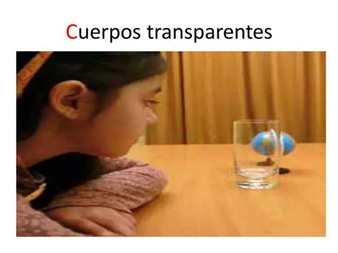 Ejemplos De Cuerpos Transparentes Image To U