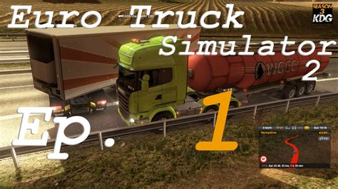 S3 Lets Play Euro Truck Simulator 2 Ep 1 Youtube