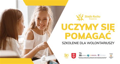 Uczymy Si Pomaga Szkolenie Dla Wolontariuszy Strefa Ruchu Ksi Enice