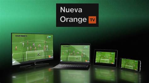 Como Ver El Futbol Con Orange Tv Actualizado Octubre