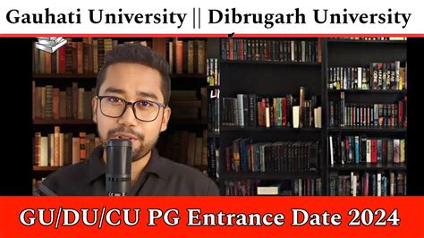 Gauhati University Pg Entrance Details Formfillup Details