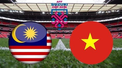 Hasil Akhir Malaysia Vs Vietnam Leg 1 Final Piala AFF 2018 Skor Akhir