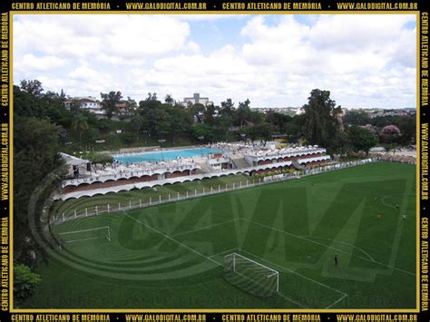 Vila Ol Mpica Clube Atletico Mineiro Enciclopedia Galo Digital