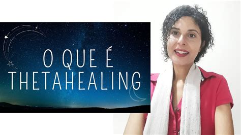 O Que Thetahealing Quais Os Benef Cios E Quando Utilizar Youtube