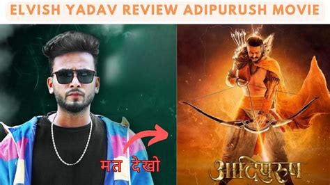 Adipurush Movie Review Elvish Yadav Youtube