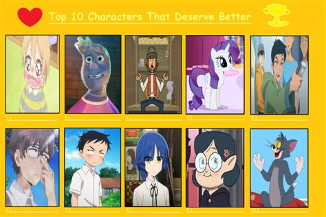 My Top 10 Characters That Deserve Better Part 17 By Hayaryulove On Deviantart