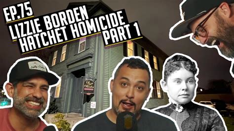 Lizzie Borden Axe Murders Part One Episode 75 The Conspiracy Podcast Youtube