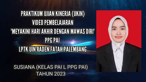 PRAKTIKUM UJIAN KINERJA UKIN PPG DALJAB PAI LPTK UIN RADEN FATAH