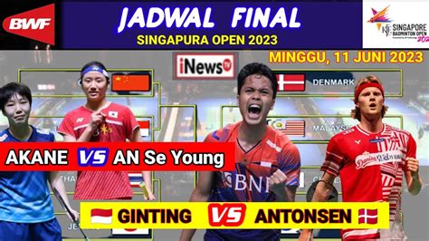 Jadwal Final Singapore Open 2023 Hari Ini Live INEWS TV GINTING Vs