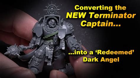 New Terminator Captain In To A Dark Angel Th Edition Leviathan Youtube