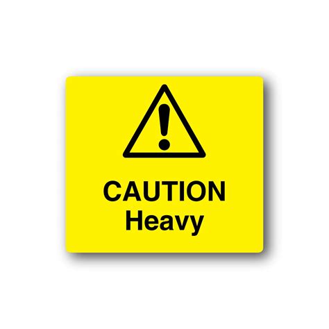 Caution Heavy Sticker