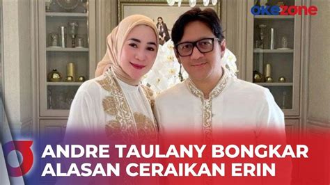 Andre Taulany Blak Blakan Alasan Ceraikan Erin Setelah 19 Tahun Menikah