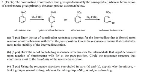 Solved 5 15 Pts The Bromination Of Nitrosobenzene Gives Chegg