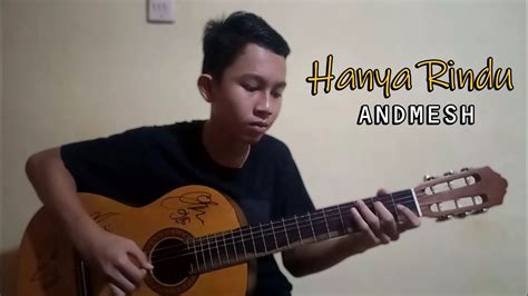 Hanya Rindu Andmesh Cover Guitar Fingerstyle Youtube