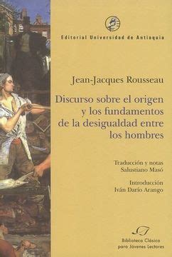 Libro Discurso Sobre El Origen Y Los Fundamentos De La Desigualdad