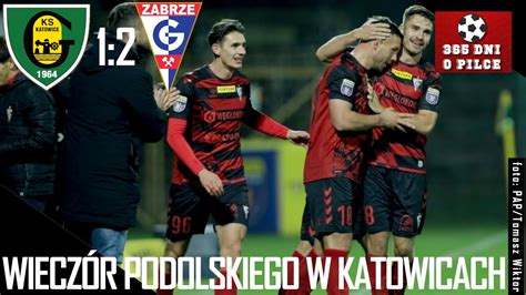 GKS Katowice 1 2 Górnik Zabrze Puchar Polski 2022 2023 Wieczór