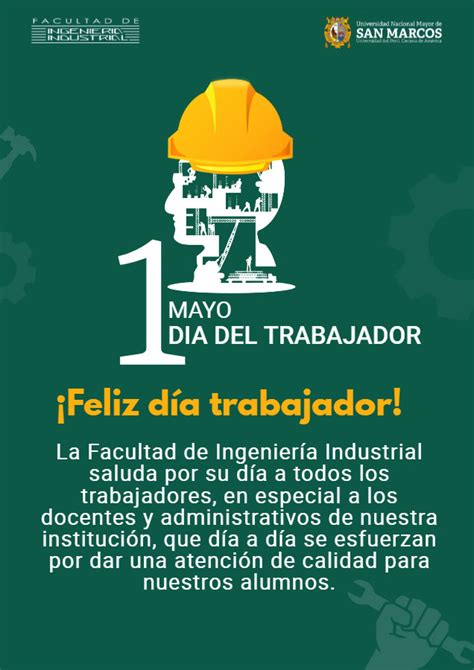 Feliz día del trabajador Facultad de Ingeniería Industrial UNMSM