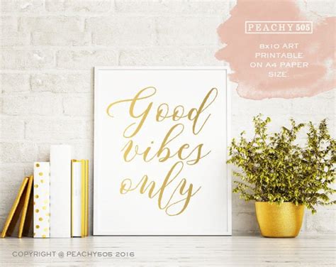 Printable Quote Art Good Vibes Only Gold Foil Chic By Peachy505