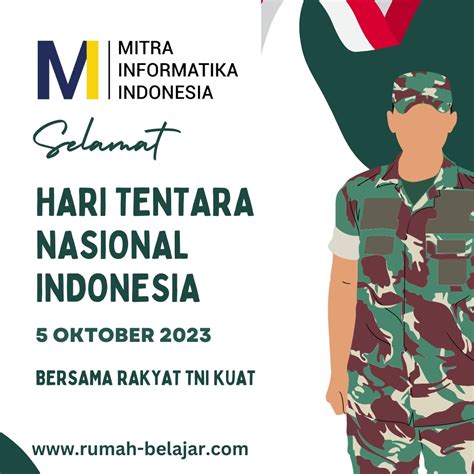 Selamat Hari Tentara Nasional Indonesia Mitra Informatika Indonesia