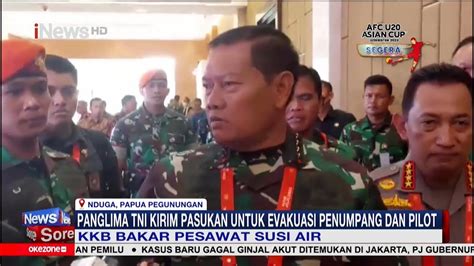 Panglima TNI Kirim Pasukan Untuk Evakuasi Pilot Dan Penumpang Susi Air