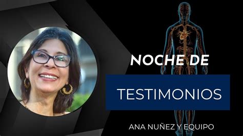 Noche de Testimonios por Ana Nuñez YouTube