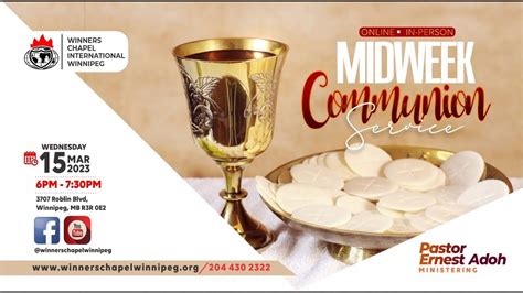 Mid Week Communion Service Winners Chapel Int L Winnipeg