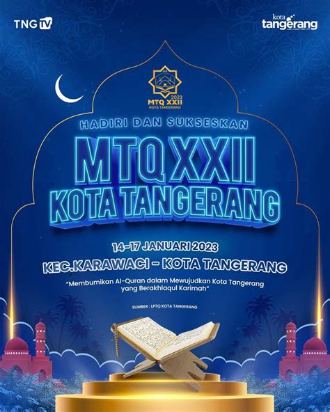 Catat Ini Venue Mtq Kota Tangerang Ke Xxii