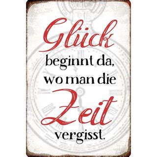 Schild Spruch Glück beginnt wo man Zeit vergisst 20 x 30 cm Ble