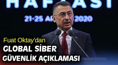 Fuat Oktay dan Global Siber Güvenlik açıklaması Gündem Öncü Şehir