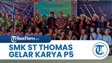 Mengasah Kreativitas Siswa Smk Santo Thomas Maumere Gelar Karya P5