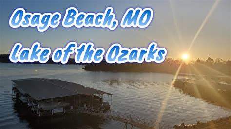 Osage Beach Mo Lake Of The Ozarks Youtube